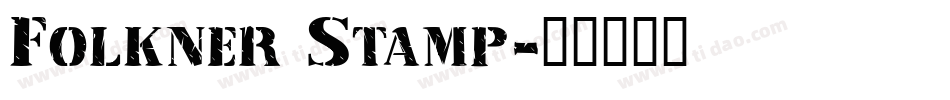 Folkner Stamp字体转换